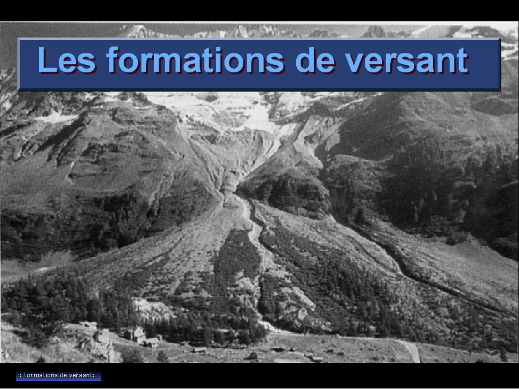 Les formations de versant 